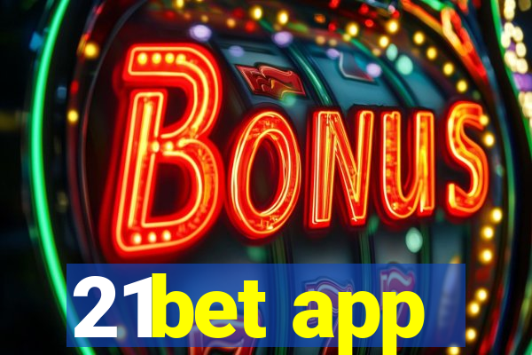 21bet app